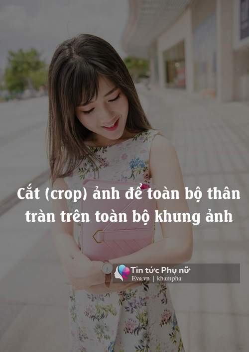 10 Bước Để Có Bức Ảnh Đăng Facebook &Quot;Chất Phát Ngất&Quot; 18